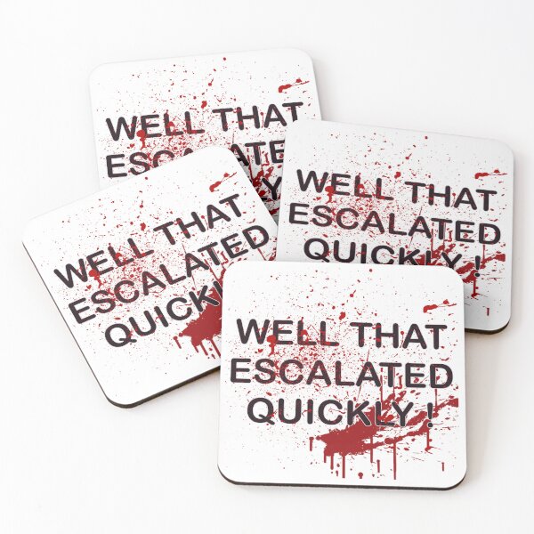 Item preview, That Escalated Quickly designed and sold by Black-Orc.
