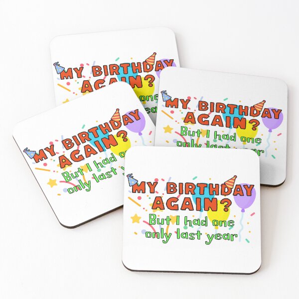 Item preview, My birthday again? But I had one only last year designed and sold by DistinctDesignz.