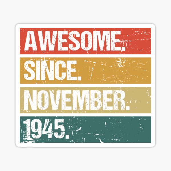 Item preview, Awesome Since November 1945 | Made In 1945 | Vintage November 1945 designed and sold by Christina-grich.