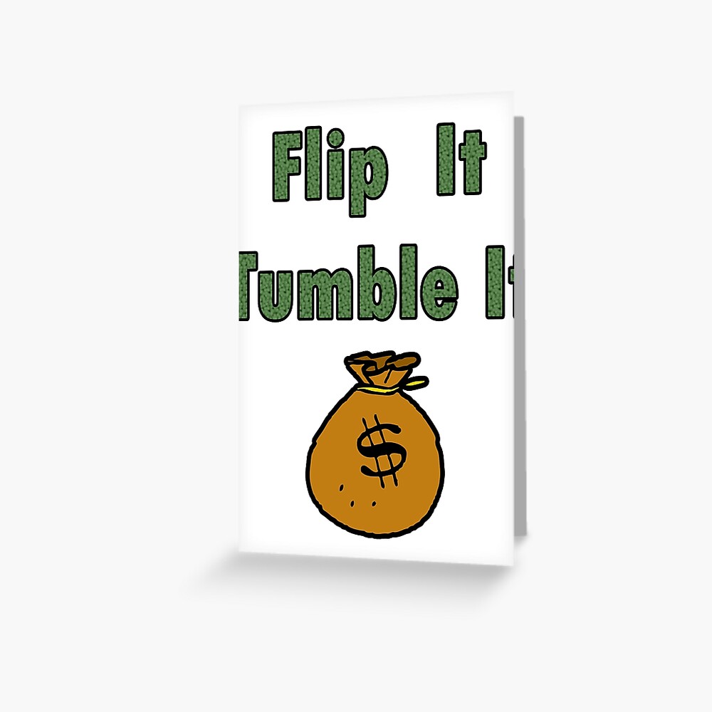 kold tør Postbud I get the Bag Flip It Tumble it" Greeting Card for Sale by FabloFreshcoBar  | Redbubble