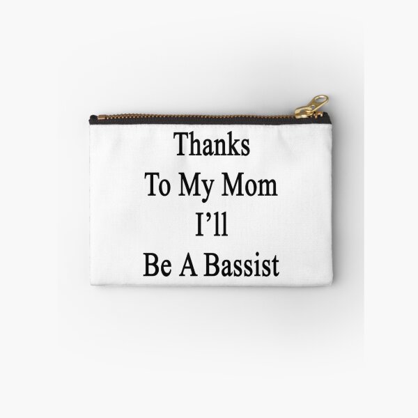Item preview, Thanks To My Mom I'll Be A Bassist  designed and sold by supernova23.