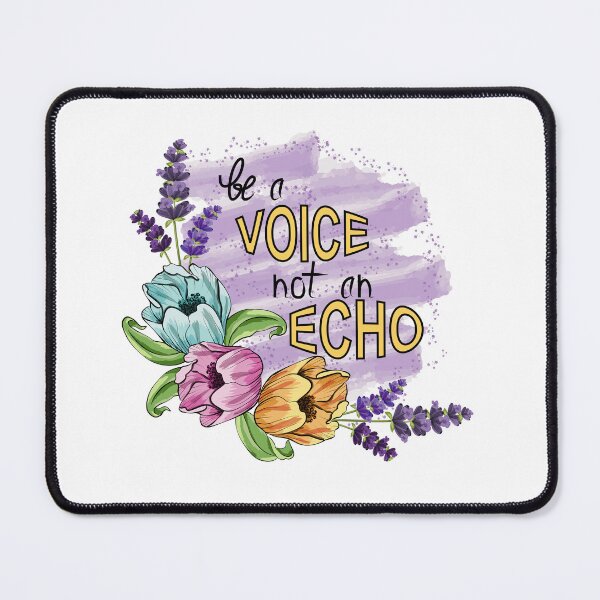 Item preview, Be A Voice Not An Echo designed and sold by Ayesha Saleem.