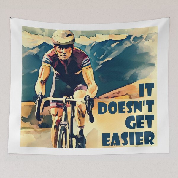 Item preview, It Doesn't Get Easier Cycling designed and sold by Esskay Designs.