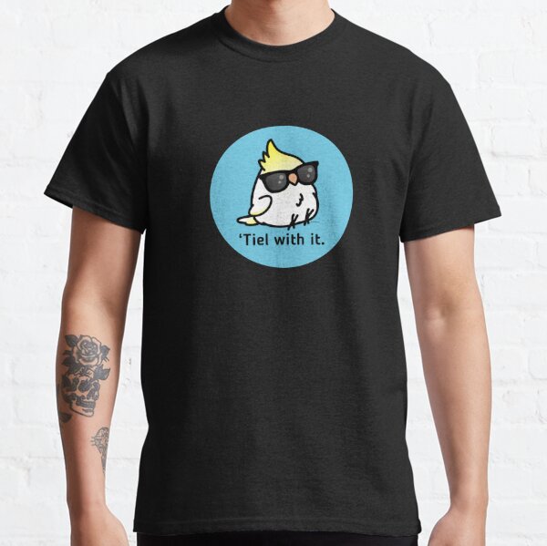 Tiel with it Classic T-Shirt