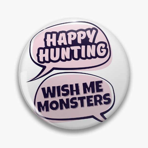 Item preview, Buffy the Vampire Slayer Quote - Happy Hunting designed and sold by humnoo.