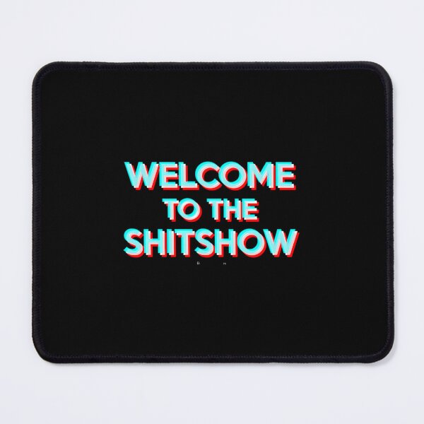 Item preview, Welcome O He Shitshow  2	 designed and sold by dxfbpjfqj69.