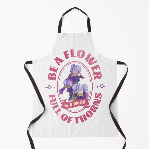 Item preview, Be A Flower, In A World Full Of Thorns designed and sold by Irsaervin.