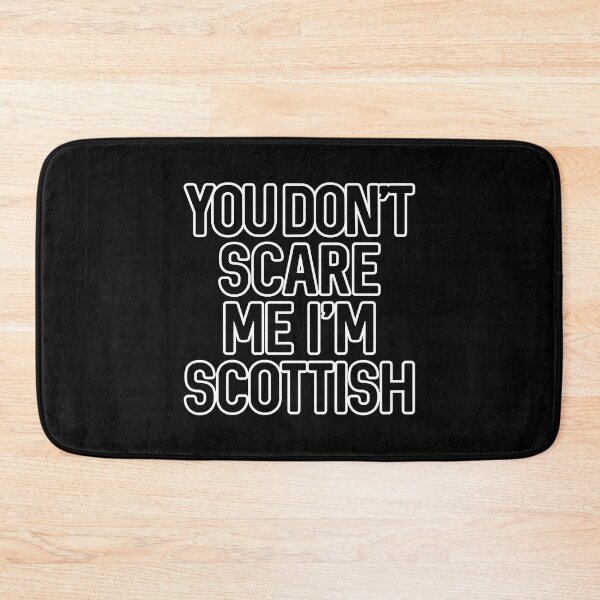Item preview, You Don't Scare Me I'm Scottish Text Slogan - White Text designed and sold by MacPean.