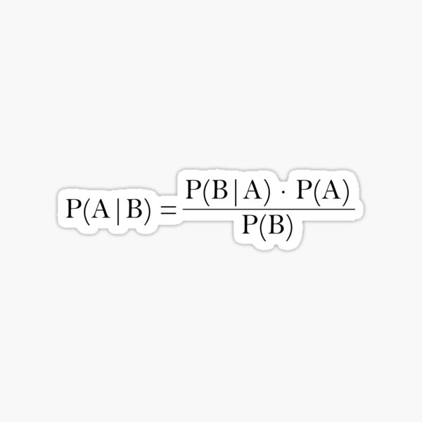 Item preview, Bayes Theorem - Maths and Statististics Lover Design designed and sold by stilo29.