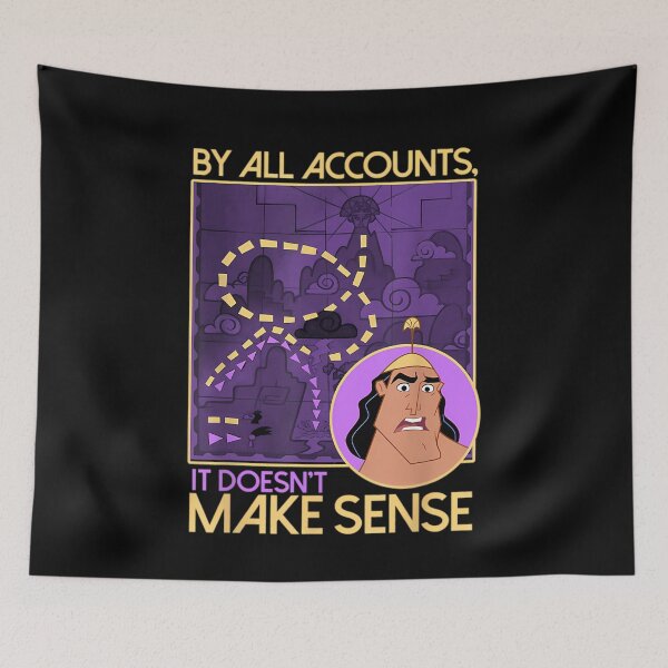 Item preview, Emperor's New Groove Kronk Doesn't Make Sense  	 designed and sold by neojmutm60.