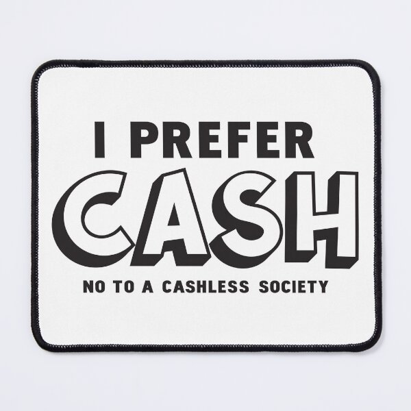 Item preview, I Prefer Cash - No To A Cashless Society, Great Reset designed and sold by CatsCrew.