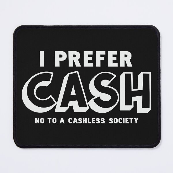 Item preview, I Prefer Cash - No To A Cashless Society, Great Reset designed and sold by CatsCrew.