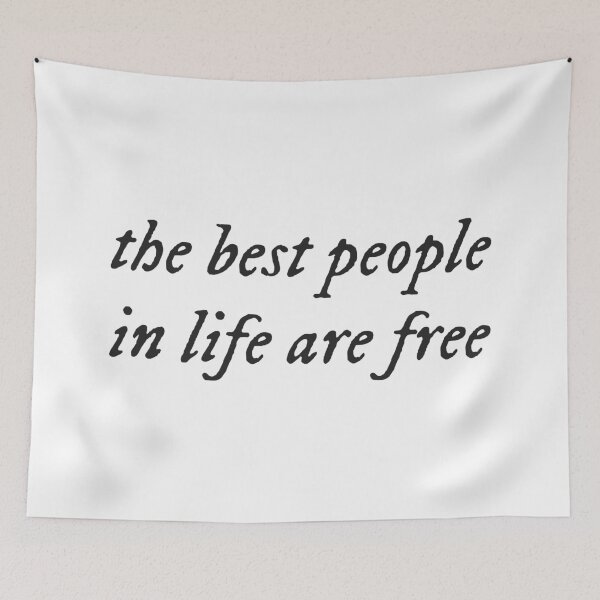 Item preview, The Best People in Life are Free designed and sold by sarabye.