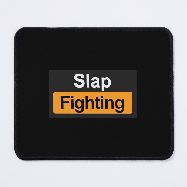 Item preview, Slap Fighting designed and sold by orlumbuspirate.