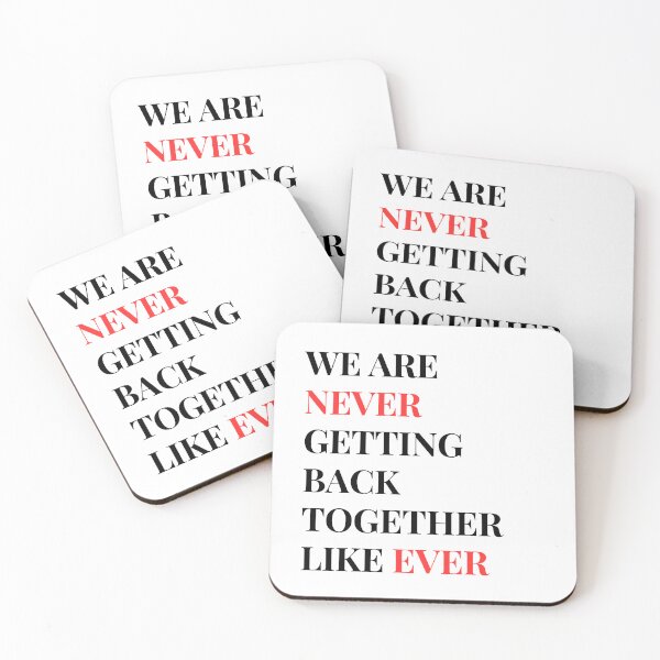 Item preview, We Are Never Getting Back Together Like Ever Gifts For Men Women designed and sold by by-oaz.