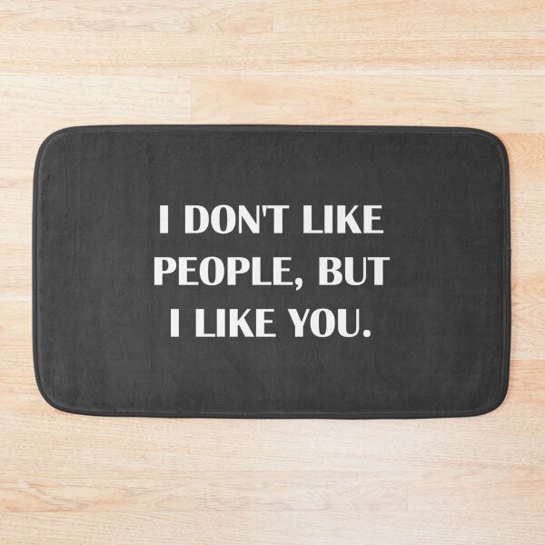 Item preview, I don't Like People, But I Like You. / Introvert Joke designed and sold by introvertvibes.
