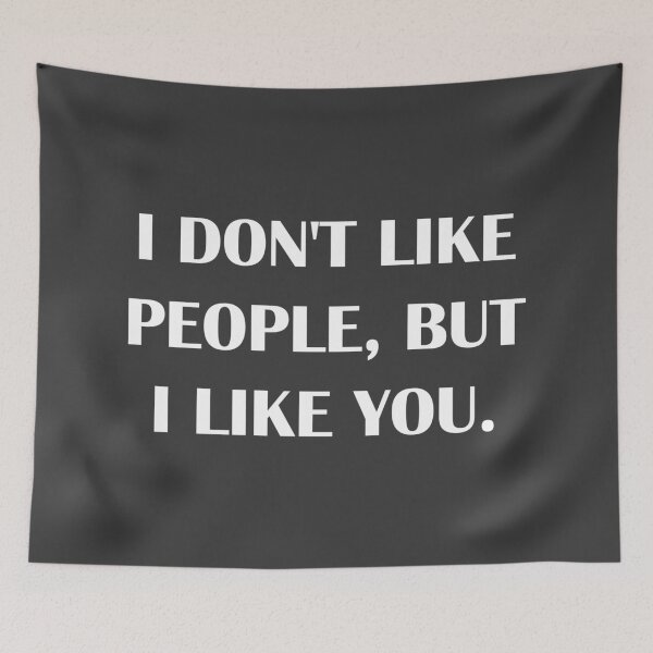 Item preview, I don't Like People, But I Like You. / Introvert Joke designed and sold by introvertvibes.