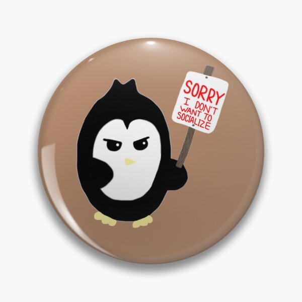 Item preview, Sorry, I don't want to Socialize. designed and sold by MeepisMeep.