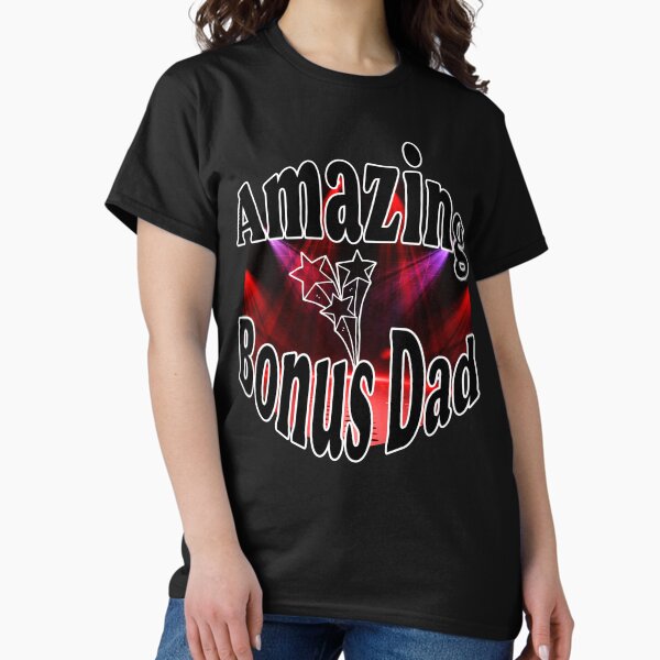Item preview, Amazing Bonus Dad - appreciation for awesome bonus daddy designed and sold by Smitzprints.
