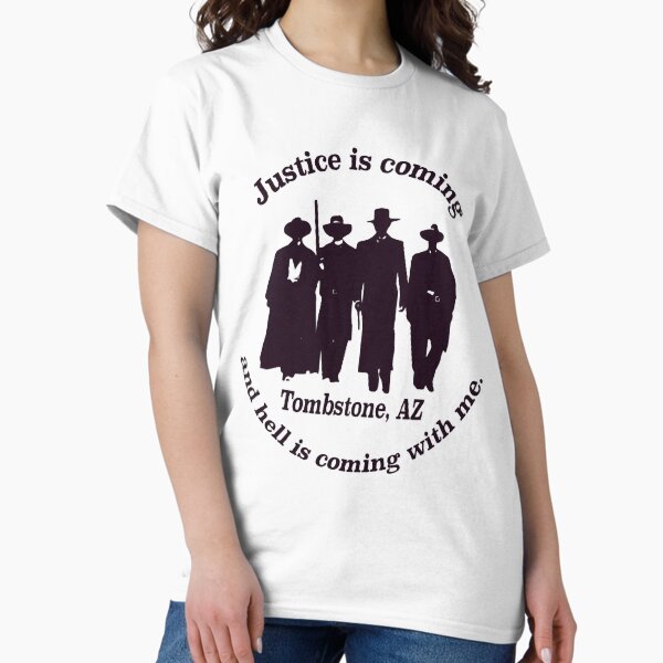 Item preview, Tombstone justice is coming designed and sold by vyan-aendley.