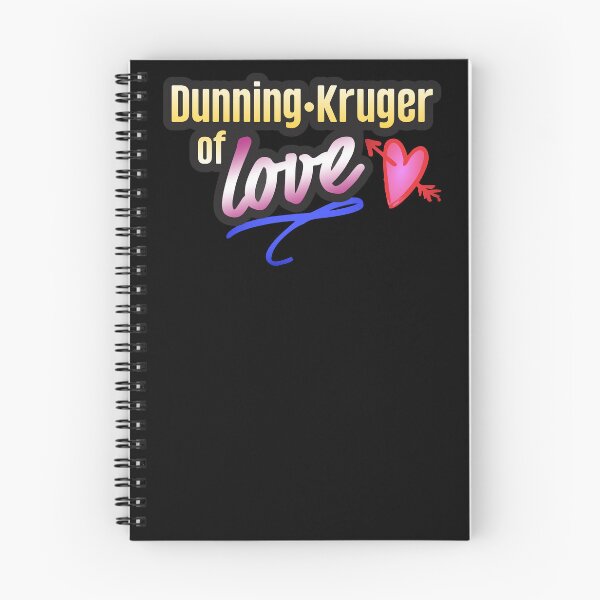 Item preview, Dunning-Kruger of Love designed and sold by Xinjinmeng.