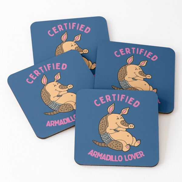 Item preview, Certified Armadillo lover designed and sold by GasconyPassion.