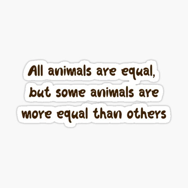 Some are More Equal than Others, Animal Farm  Photographic Print for  Sale by missamylee