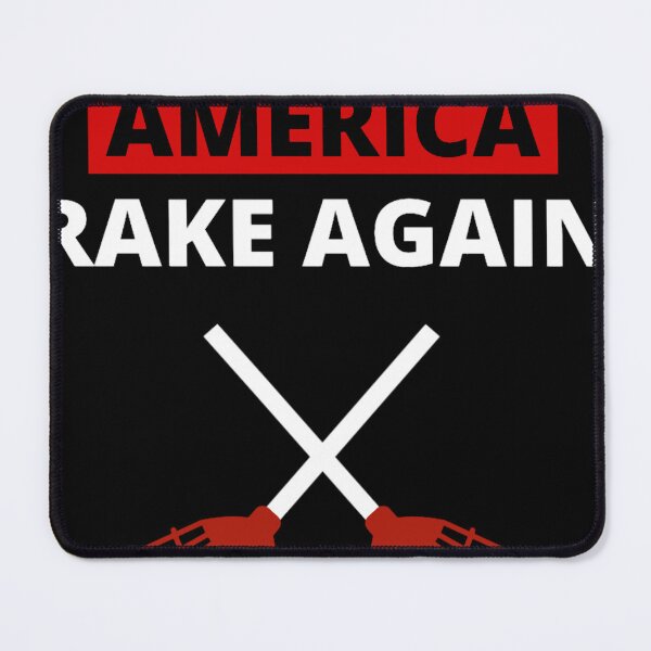 Item preview, Make America Rake Again designed and sold by MargareReichel.