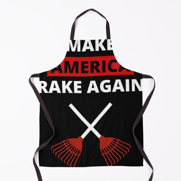 Item preview, Make America Rake Again designed and sold by MargareReichel.