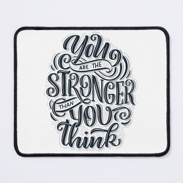 Item preview, you are the stronger  - Motivational Quote  designed and sold by Creammy1991.
