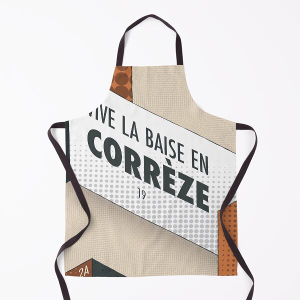 Item preview, Long live the fuck in Corrèze, 19, the departamental slogan designed and sold by Cyrille BRG.