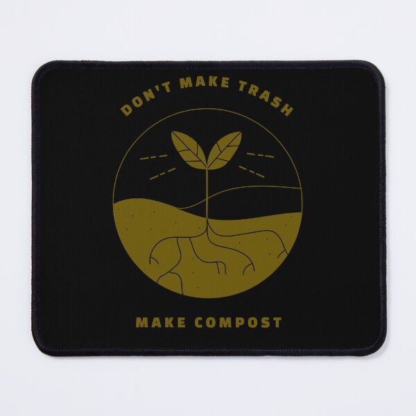 Item preview, Don't make trash make compost designed and sold by Beyond The Veil.