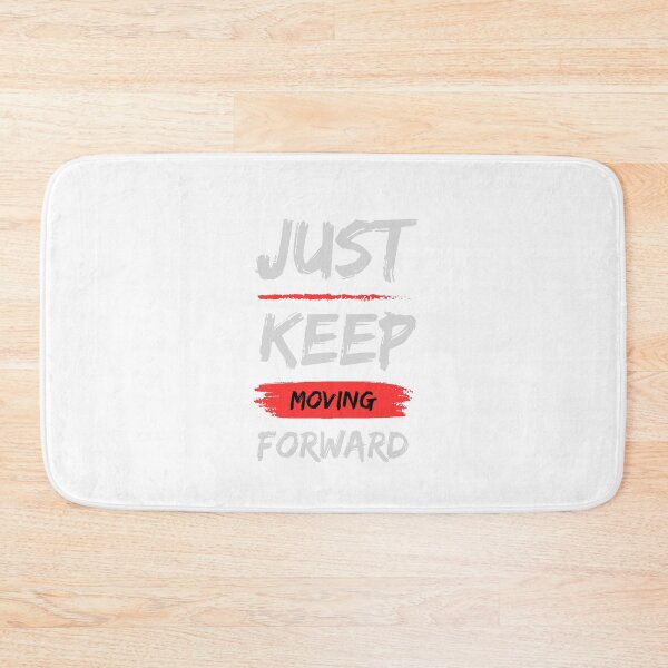 Item preview, Just Keep Moving designed and sold by PicArt2023.