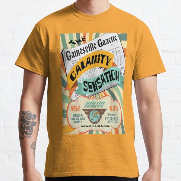 The Gainesville Gazette Calamity Sensation Classic T-Shirt