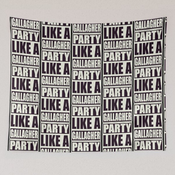 Item preview, Party like a Gallagher! designed and sold by utter-risch.
