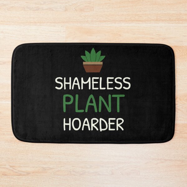 Item preview, Shameless Plant Hoarder Funny Plant Mama designed and sold by utter-risch.