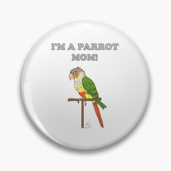 Item preview, I'm a Parrot Mom! - Pineapple Conure designed and sold by Laughing Parrot Studio.