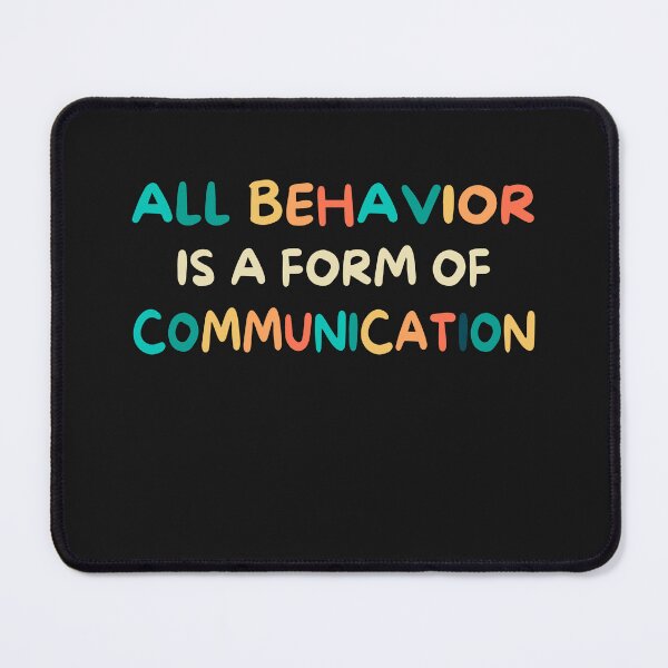 Item preview, ABA,All behavior is a form of communication designed and sold by erozzz.