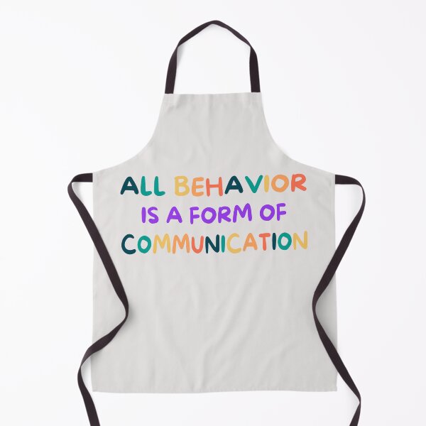 Item preview, ABA,All behavior is a form of communication designed and sold by erozzz.