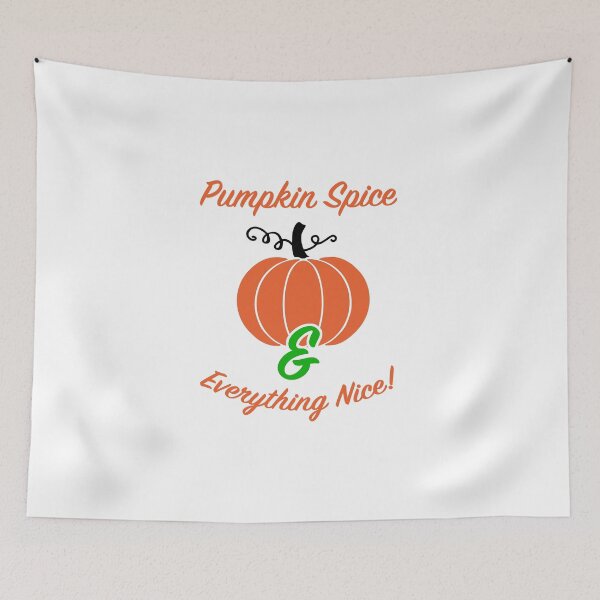 Item preview, Pumpkin Spice & Everything Nice! designed and sold by tommywvcacher.