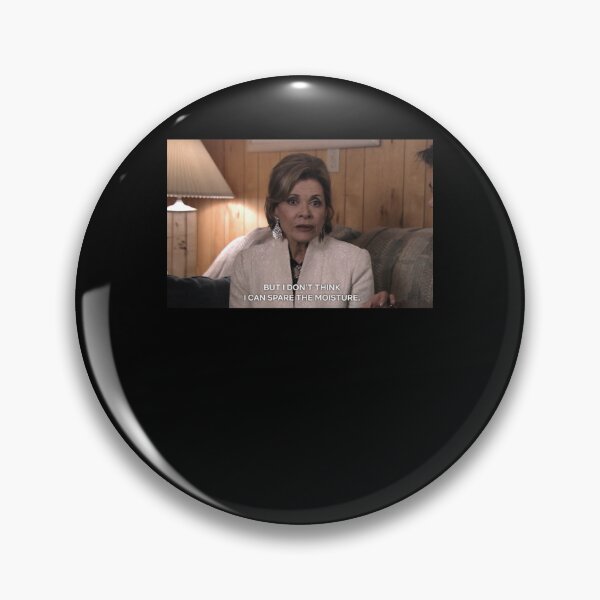 Item preview, Lucille Bluth - But I don't think I can spare the moisture designed and sold by IceLolliesMode.