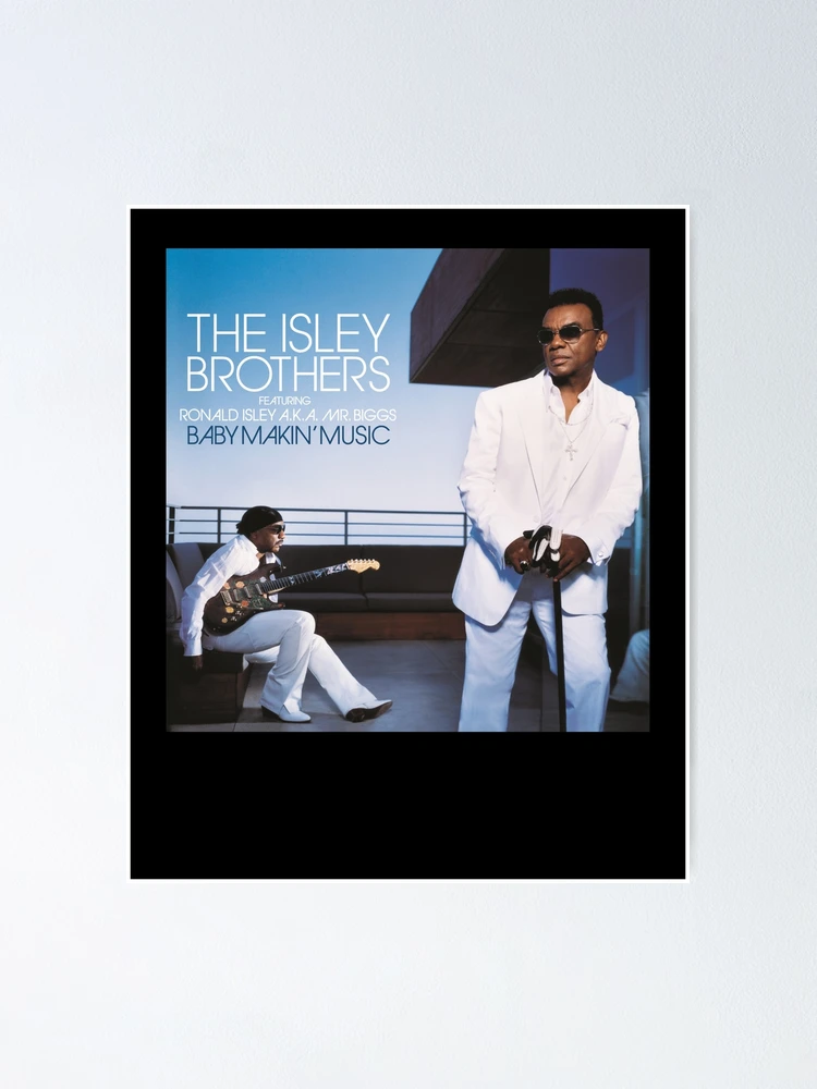 Isley Brothers, The Isley Brothers - Baby Makin' Music (Feat