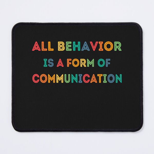 Item preview,  ABA therapist,All behavior is a form of communication  designed and sold by erozzz.