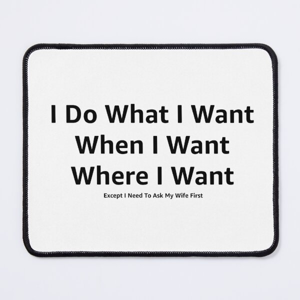 Item preview, I Do What I Want! designed and sold by tommywvcacher.