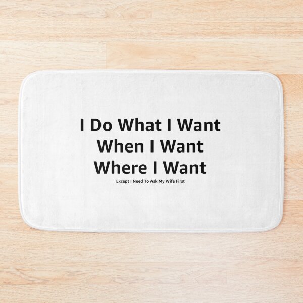 Item preview, I Do What I Want! designed and sold by tommywvcacher.