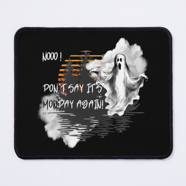 Item preview, DON'T SAY IT'S MONDAY AGAIN - HALLWEEN 1 designed and sold by justyna-s28.