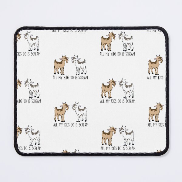 Item preview, All my kids do is scream goats designed and sold by Midwestmama94.