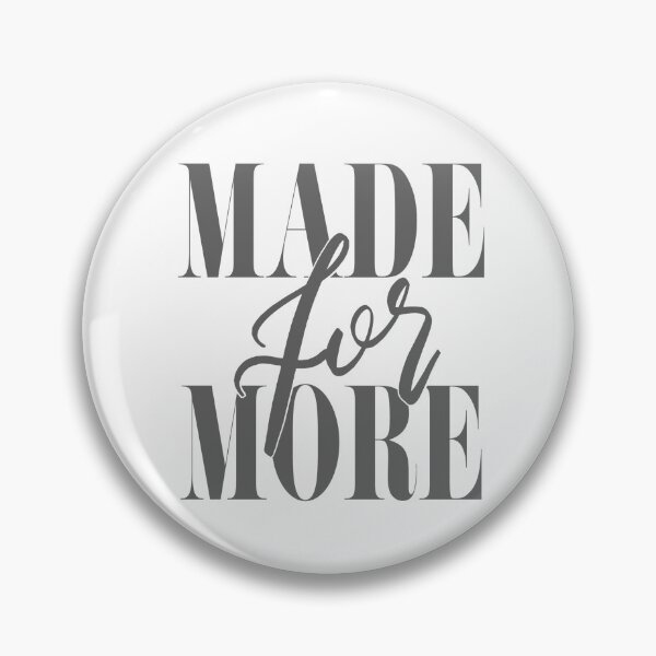 Item preview, Made for More designed and sold by Rachel Bramlett.