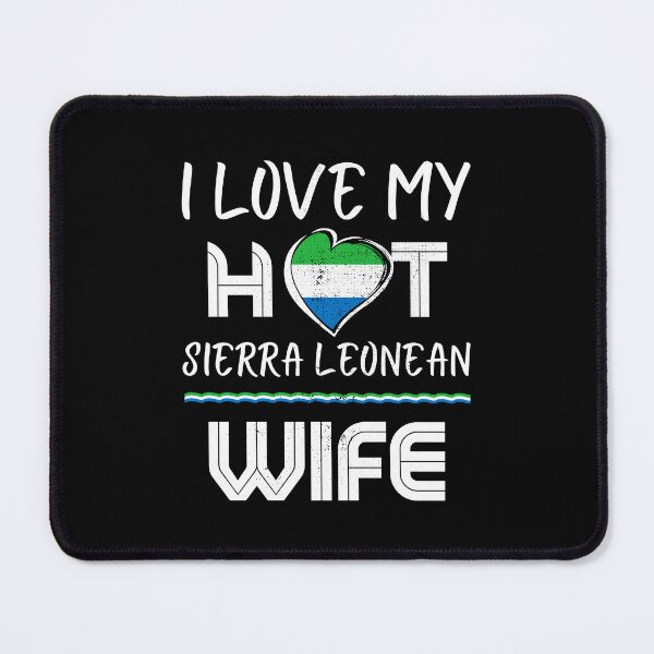 Item preview, I Love My Hot Sierra Leonean Wife Sierra Leone Husband designed and sold by Furahisha.
