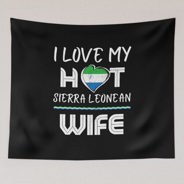Item preview, I Love My Hot Sierra Leonean Wife Sierra Leone Husband designed and sold by Furahisha.